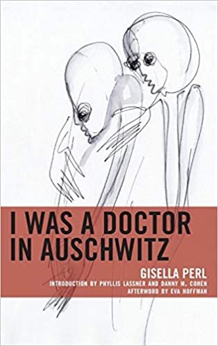 I Was a Doctor in Auschwitz (Lexington Studies in Jewish Literature)