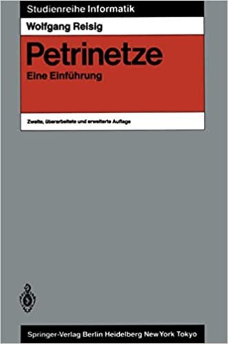 Petrinetze: Eine Einführung (Studienreihe Informatik) (German Edition)