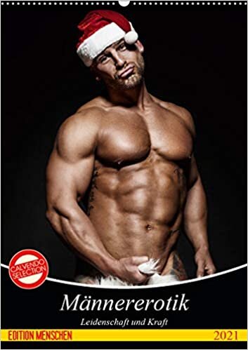 Männererotik. Leidenschaft und Kraft (Wandkalender 2021 DIN A2 hoch): Stilvolle Männererotik und starke Muskeln für schöne Momente (Monatskalender, 14 Seiten ) (CALVENDO Menschen)