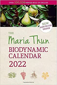 The Maria Thun Biodynamic Calendar: 2022