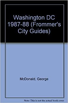 Washington DC 1987-88 (Frommer's City Guides)