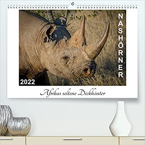Nashörner - Afrikas seltene Dickhäuter (Premium, hochwertiger DIN A2 Wandkalender 2022, Kunstdruck in Hochglanz): Spitz- und Breitmaulnashörner in 12 ... (Monatskalender, 14 Seiten ) (CALVENDO Tiere)