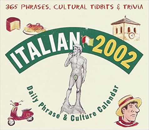 Italian 2002 Daily Phrase and Culture Culture (Daily Phrase Calendars) indir