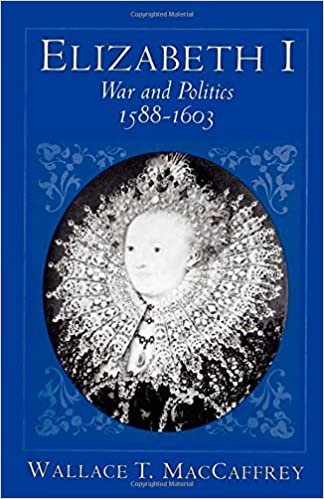Elizabeth I: War and Politics, 1588-1603