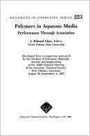 Polymers in Aqueous Media: Performance Through Association (Advances in Chemistry Series)