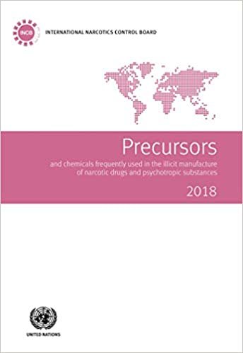 Precursors and Chemicals Frequently Used in the Illicit Manufacture of Narcotic Drugs and Psychotropic Substances 2018