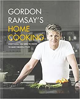 Gordon Ramsay's Home Cooking: Everything You Need to Know to Make Fabulous Food indir
