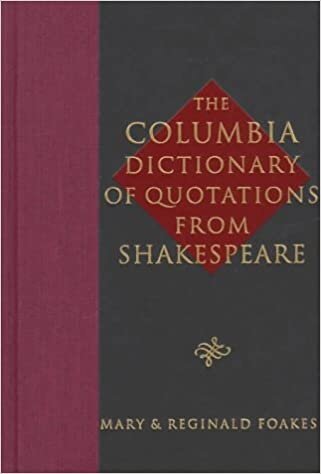 The Columbia Dictionary of Shakespeare Quotations