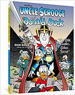 Walt Disney Uncle Scrooge and Donald Duck: "the Old Castle's Other Secret" (the Don Rosa Library Vol. 10)