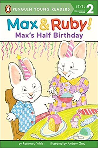 Max's Half Birthday (Max and Ruby: Penguin Young Readers, Level 2) indir