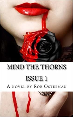 Mind the Thorns: Issue 1: Volume 1