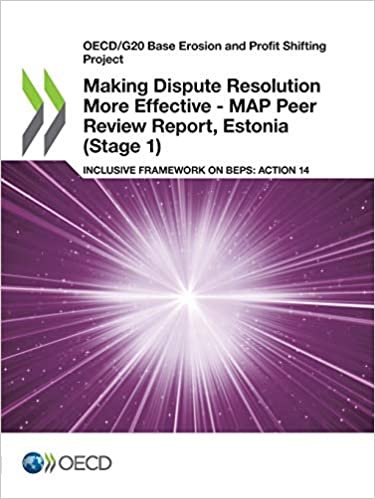 Making Dispute Resolution More Effective - MAP Peer Review Report, Estonia (Stage 1) (OECD/G20 base erosion and profit shifting project)