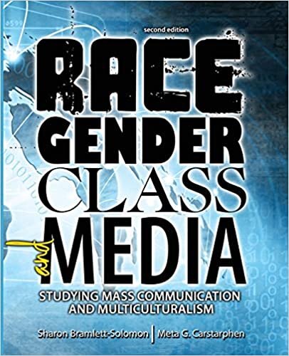 Race, Gender, Class and Media: Studying Mass Communication and Multiculturalism