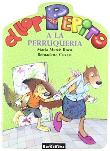 El Llop Pepito a La Perruqueria / the Wolf Pepito to Hairdresser