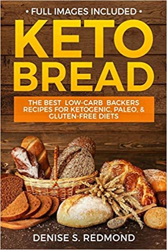Keto Bread: The Best Low Carb Backers Recipes for Ketogenic, Paleo, & Gluten Free Diets