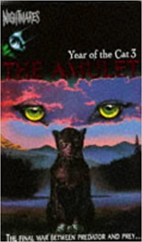 The Year of the Cat: The Amulet No. 3 (Nightmares S.)