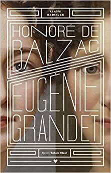 Eugenie Grandet: Klasik Kadınlar