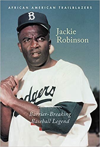 Jackie Robinson: Barrier-Breaking Baseball Legend (African American Trailblazers)