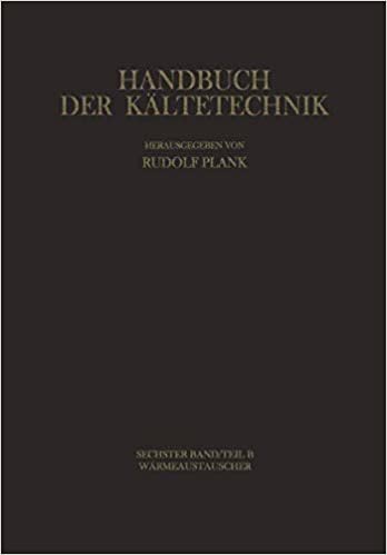 Wärmeaustauscher (Handbuch der Kältetechnik (6 / B))