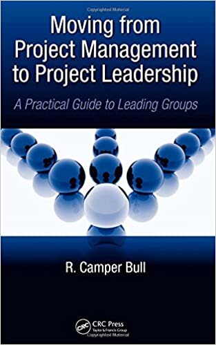 Moving from Project Management to Project Leadership (Industrial Innovation) (Systems Innovation Book Series)