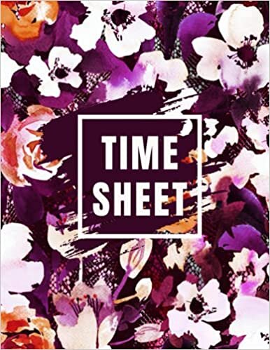 Time Sheet: Blank Daily Timesheet Log Book to Keep Record and Monitor Your Employees Working Hours With Subtotal | Undated Daily Employee Sign in & ... Logbook Tracker | Beautiful Floral Soft Cover