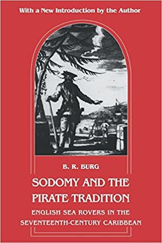 Sodomy and the Pirate Tradition: English Sea Rovers in the Seventeenth-Century Caribbean: English Sea Rovers in the Seventeenth-Century Caribbean, Second Edition