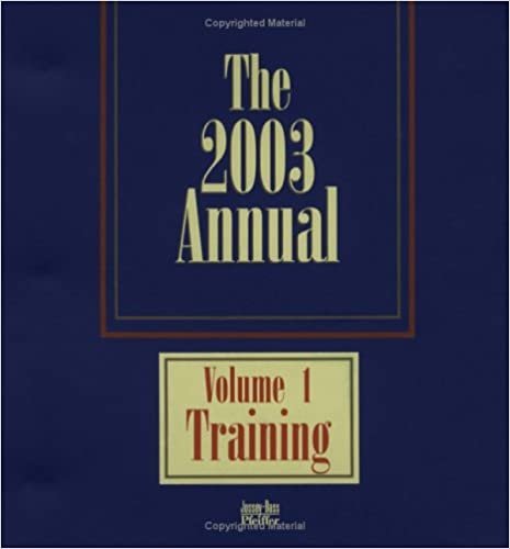 The 2003 Annual, 2 Volume Set (J-B Pfeiffer Annual Losseleaf Set): Training and Consulting