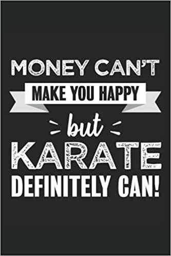 Karate makes you happy Funny Gift: 6x9 Notes, Diary, Journal 110 Page