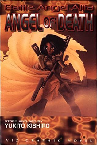 Battle Angel Alita, Volume 6: Angel Of Death (Battle Angel Alita (Graphic Novels))