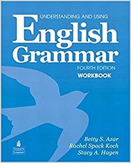 Understand And Using English Grammar Fourth Edition Workbook