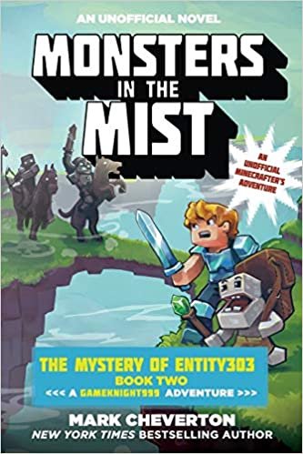 Monsters in the Mist: The Mystery of Entity303 Book Two: A Gameknight999 Adventure: An Unofficial Minecrafter's Adventure (The Gameknight999 Series)