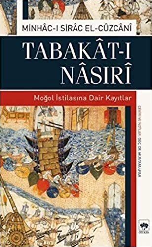 Tabakat-ı Nasıri: Moğol İstilasına Dair Kayıtlar