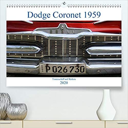 Dodge Coronet 1959 - Traumschiff auf Rädern(Premium, hochwertiger DIN A2 Wandkalender 2020, Kunstdruck in Hochglanz): Das Coronet Cabrio aus dem Jahre 1959 in Havanna (Monatskalender, 14 Seiten ) indir