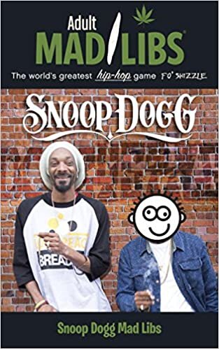 Snoop Dogg Mad Libs (Adult Mad Libs)