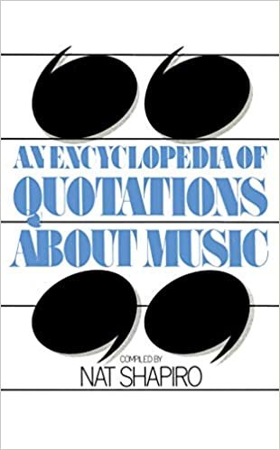 An Encyclopedia Of Quotations About Music (Quality Paperbacks Series)