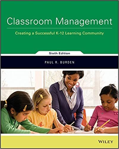 Classroom Management: Creating a Successful K-12 Learning Community 6e