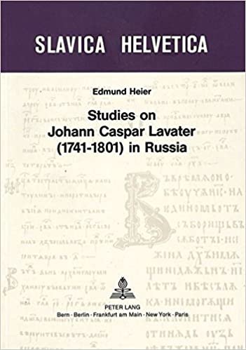 Studies on Johann Caspar Lavater (1741-1801) in Russia (Slavica Helvetica)