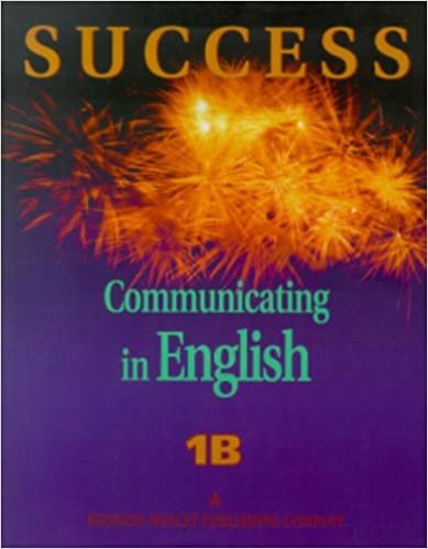 Communuicating in English, Level 1B, Success: Communicating in English: Textbook Level 1B