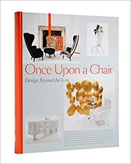 Once Upon a Chair: Design Beyond the Icon