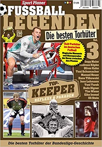 Sport Planer FUSSBALL LEGENDEN Vol. 3: Die besten Torhüter - TOP-KEEPER: Reflexe & Paraden indir