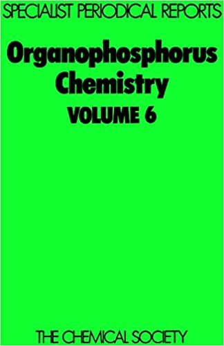 Organophosphorus Chemistry: A Review of Chemical Literature: v. 6 (Specialist Periodical Reports)