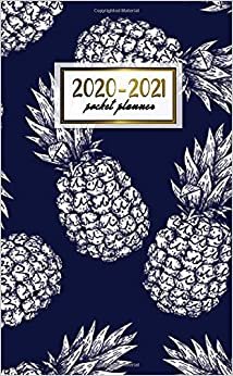 2020-2021 Pocket Planner: Pretty Two-Year Monthly Pocket Planner and Organizer | 2 Year (24 Months) Agenda with Phone Book, Password Log & Notebook | Cute Navy Blue & White Pineapple Pattern