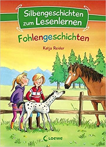 Silbengeschichten zum Lesenlernen - Fohlengeschichten: Lesetraining für die Grundschule – Lesetexte mit farbiger Silbenmarkierung indir