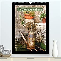 Provence intime (Calendrier supérieur 2022 DIN A2 vertical)