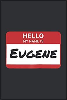 Hello, My Name Is Evgene (Daily Fitness Journal): Daily Fitness Sheet Journal, Daily Planner And Fitness Journal