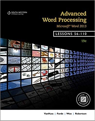 Advanced Word Processing, Lessons 56-110: Microsoft® Word