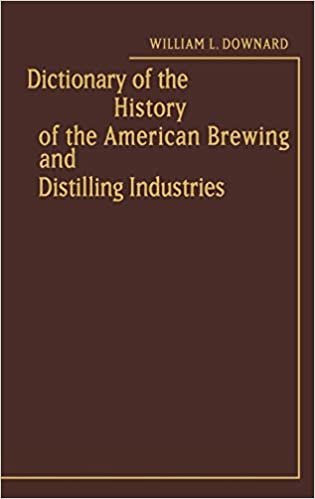 Dictionary of the History of the American Brewing and Distilling Industries.