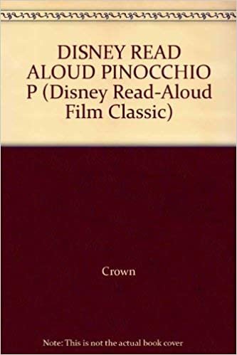 DISNEY READ ALOUD PINOCCHIO P (Disney Read-Aloud Film Classic)