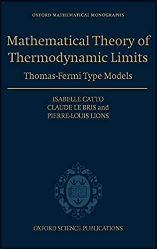 The Mathematical Theory of Thermodynamic Limits: Thomas--Fermi Type Models (Oxford Mathematical Monographs)