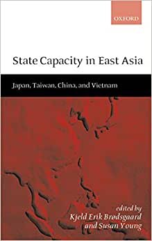 State Capacity in East Asia: China, Taiwan, Vietnam, and Japan: Japan, Taiwan, China, and Vietnam